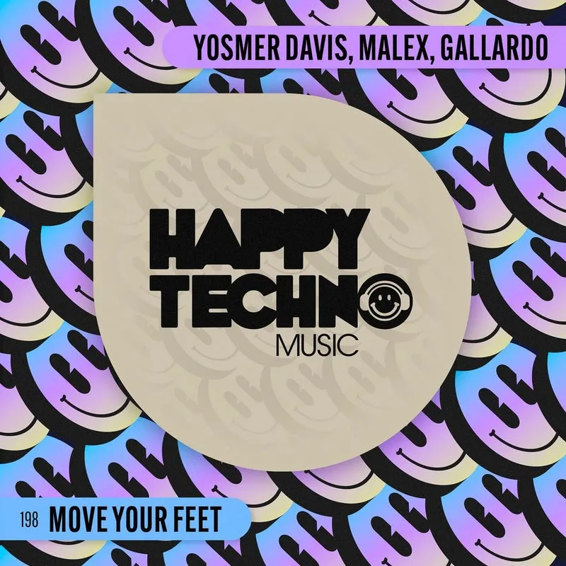 Gallardo, Malex, Yosmer Davis - Move Your Feet [Happy Techno Music]