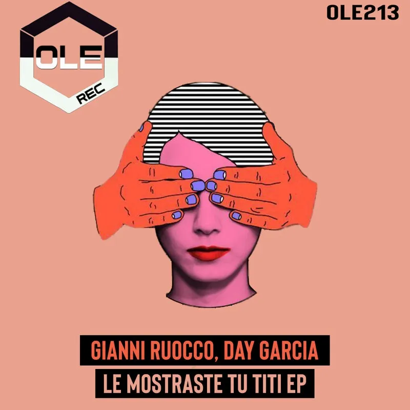 Gianni Ruocco, Day Garcia - Le Mostraste Tu Titi EP [Ole Rec]