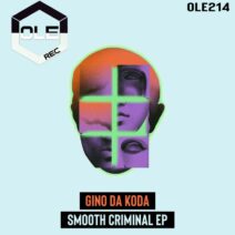 Gino Da Koda - Smooth Criminal EP [Ole Rec]