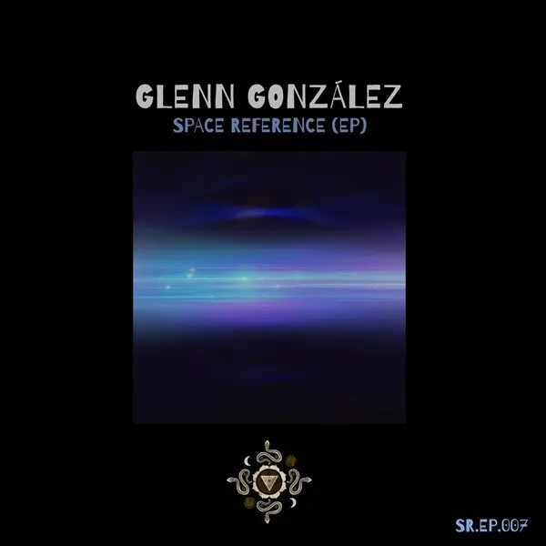 Glenn Gonzalez - Space Reference [Shakti Recordings]