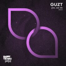 Guzt - Yes, We Do [Happy Techno Limited]