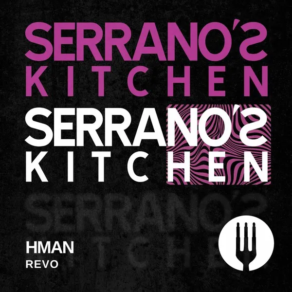 Hman - Revo [SERRANO'S KITCHEN]