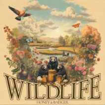 Honey & Badger, Haylee Wood, Mike Epsse - Wildlife [DND RECS]