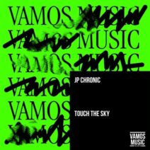 JP Chronic - Touch the Sky [Vamos Music Talents]
