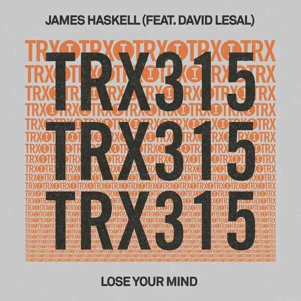 James Haskell - Lose Your Mind [Toolroom Trax]