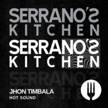 Jhon Timbala - Hot Sound [SERRANO'S KITCHEN]