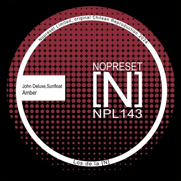 John Deluxe, Sunfloat - Amber [NOPRESET Limited]