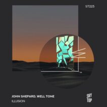 John Shepard, Well Tone - Illusion [SkyTop]