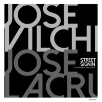 Jose Vilches, Joselacruz - Street Signin [I Records]
