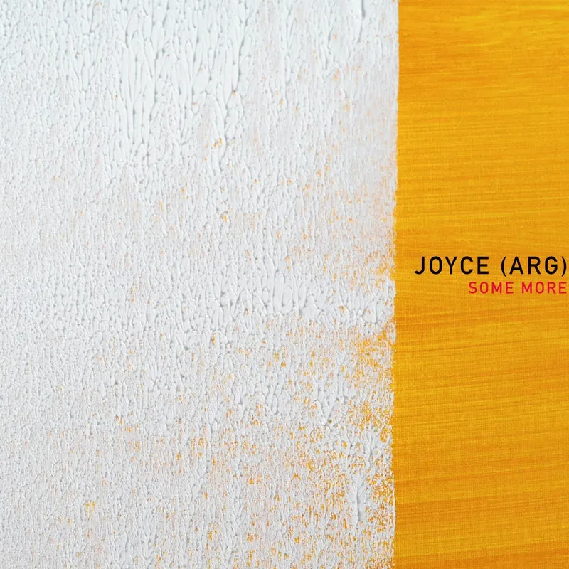 Joyce (ARG) – Some More