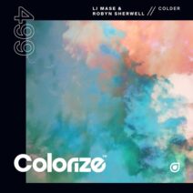 LJ MASE, Robyn Sherwell - Colder [Colorize (Enhanced)]