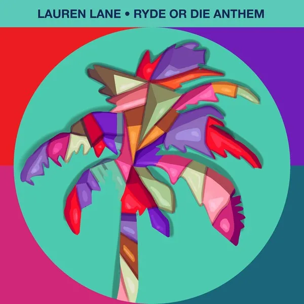 Lauren Lane - Ryde Or Die Anthem [Hot Creations]
