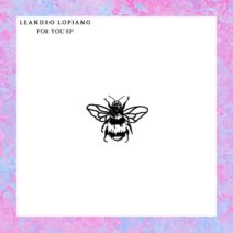 Leandro Lopiano - For You EP [Not So Serious Deep]