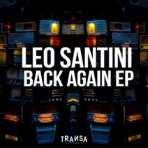 Leo Santini (CA) - Back Again EP [TRANSA RECORDS]