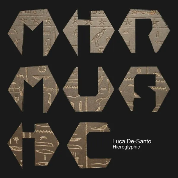 Luca De-Santo – Hieroglyphic