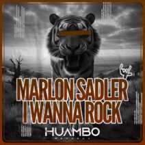 Marlon Sadler - I Wanna Rock [Huambo Records]