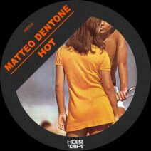 Matteo Dentone - Hot [House 'n Chips]