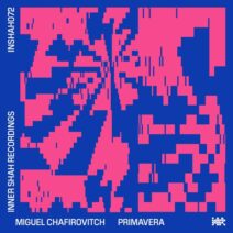 Miguel Chafirovitch - Primavera [Inner Shah Recordings]