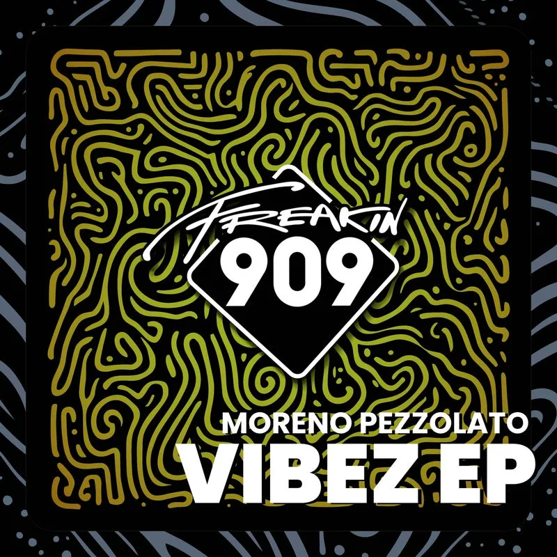 Moreno Pezzolato - Vibez EP [Freakin909]