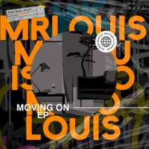 Mr. Louis - Moving On EP [IWANT Music]