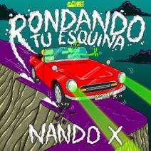 Nando X - Rodando Tu Esquina [Lost Beach Records]