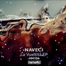 Naveci - La Vueltita EP [Mimetic Music]