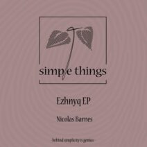 Nicolas Barnes - Ezhnyq EP [Simple Things Records]