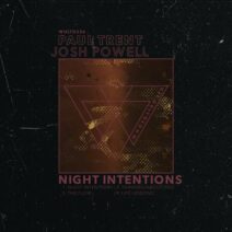 Paul Trent, Josh Powell - Night Intentions [Whoyostro LTD]