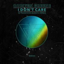 Quinten Greene - I Don't Care EP [Whoyostro]