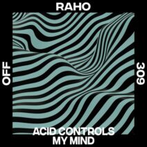 Raho - Acid Controls My Mind [OFF Recordings]