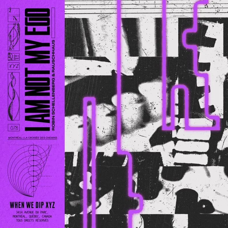 Rauschhaus, Robin Schellenberg - I Am Not My Ego [When We Dip XYZ]