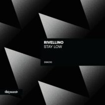 Rivellino - Stay Low [DSK Records]