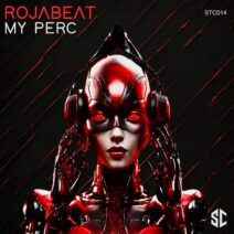 Rojabeat - My Perc [Slap The Club]