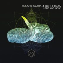 Roland Clark, Reza, Uch - Here & Now [Stealth Records]
