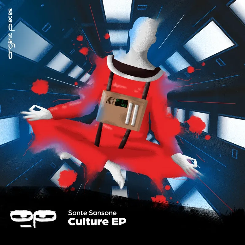 Sante Sansone - Culture EP [Organic Pieces]