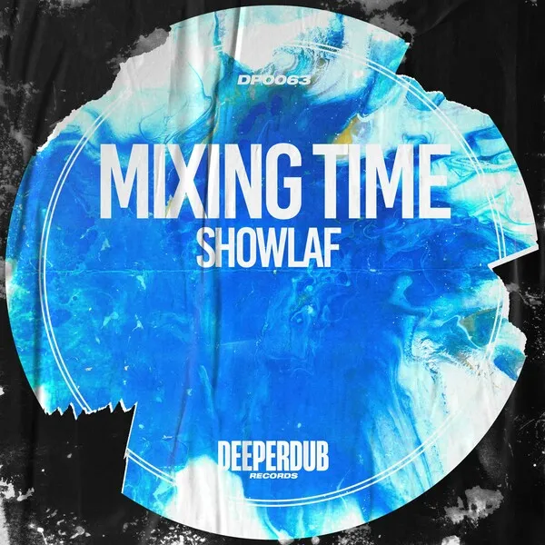 Showlaf – Mixing Time
