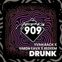 Simon Fava, Yvvan Back, Reedem - Drunk [Freakin909]