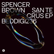 Spencer Brown - San te Crüs [Bedrock Records]
