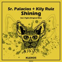Sr. Palacios, Kily Ruiz - Shining [Klexos Records]