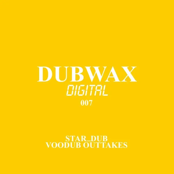 Star_Dub - Voodub Outtakes [Rawax]