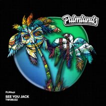 TWOBUZZ - See You Jack [Palmlands Records]