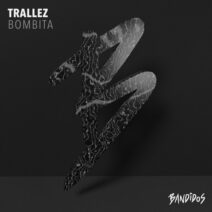 Trallez - Bombita EP [BANDIDOS]