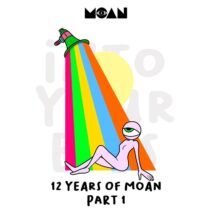 V.A. - 12 Years of Moan Part 1 [Moan]