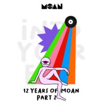 V.A. - 12 Years of Moan Part 2 [Moan]