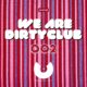 Various Artists - We Are Dirtyclub 002 [Dirtyclub Music]