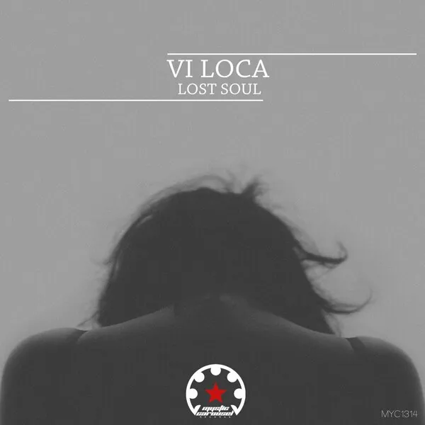 Vi Loca - Lost Soul [Mystic Carousel Records]