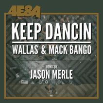 Wallas, Mack Bango - Keep Dancin [4E&A]