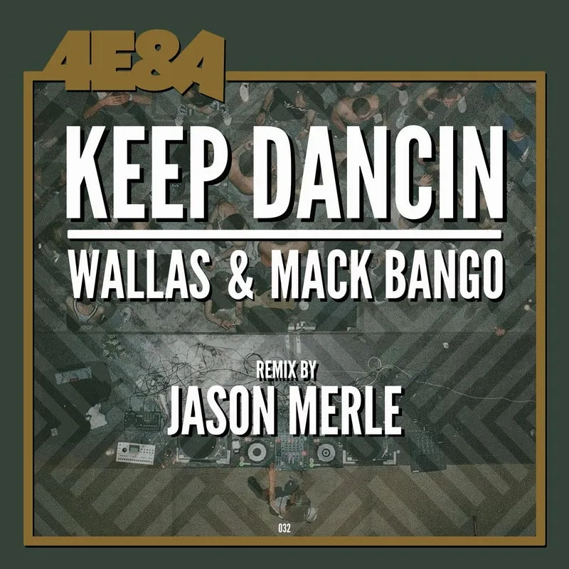 Wallas, Mack Bango - Keep Dancin [4E&A]