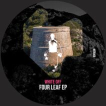 White Off - Four Leaf EP [Ibiza Talents Records]