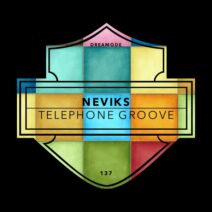 neviks - Telephone Groove [DREAMODE]